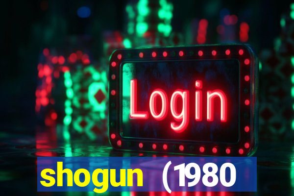 shogun (1980 dublado download)